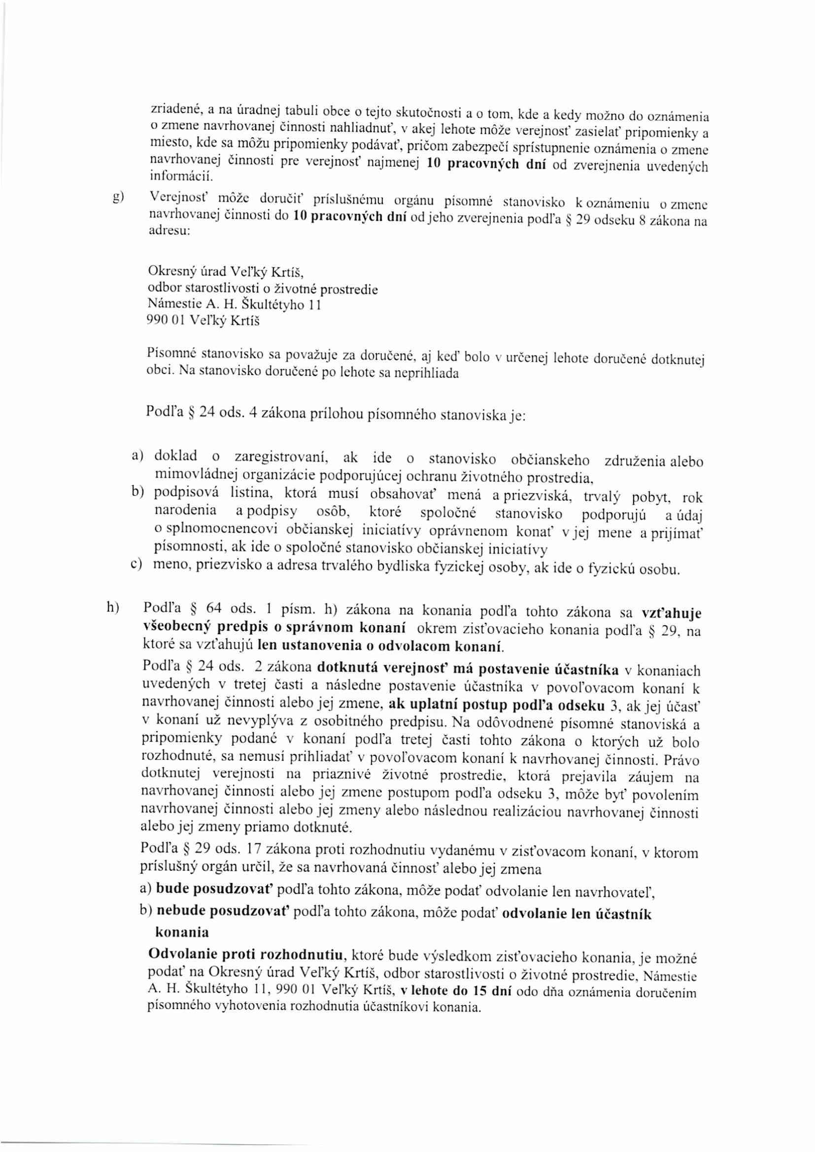 Informácia pre verejnosť podľa § 24 ods. 1 zákona č. 24/2006 Z. z. o posudzovaní vplyvov na životné  prostredie a o zmene a doplnení niektorých zákonov v znení neskorších predpisov (ďalej len „zákon“) k oznámeniu o zmene navrhovanej činnosti